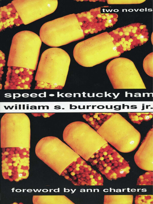 Title details for Speed and Kentucky Ham by William S. Burroughs - Available